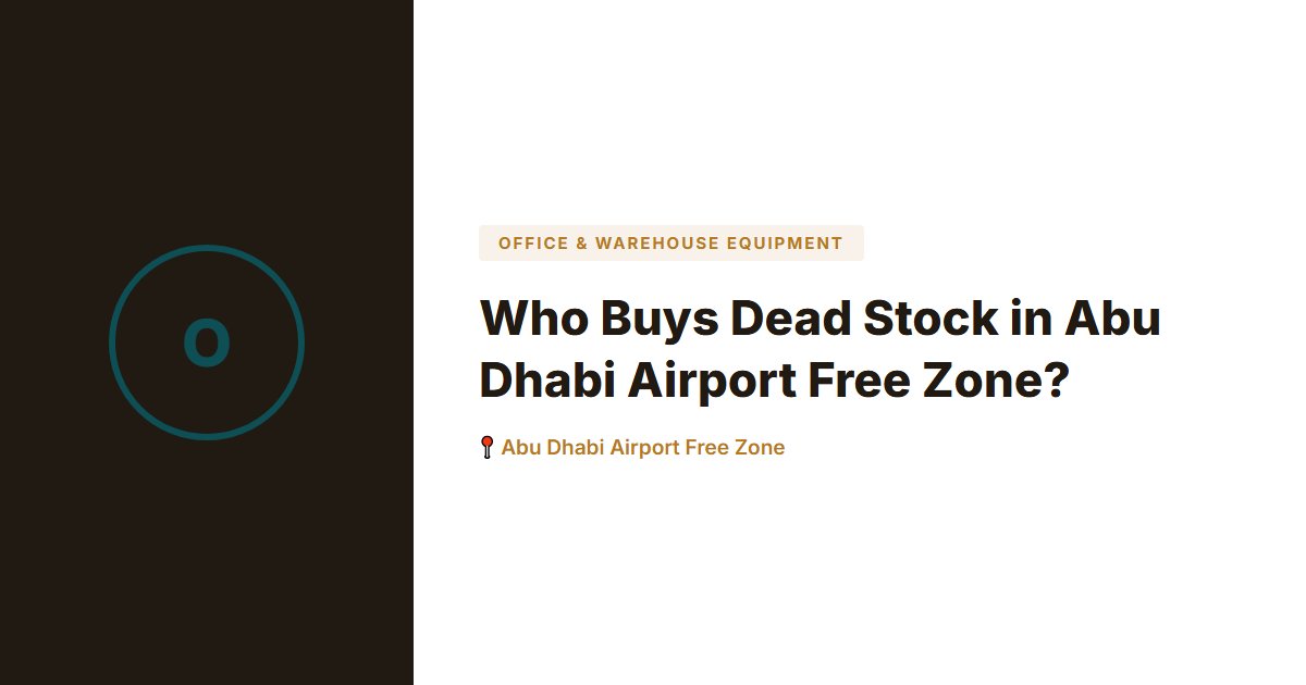 Office & Warehouse Equipment surplus stock — Abu Dhabi Airport Free Zone