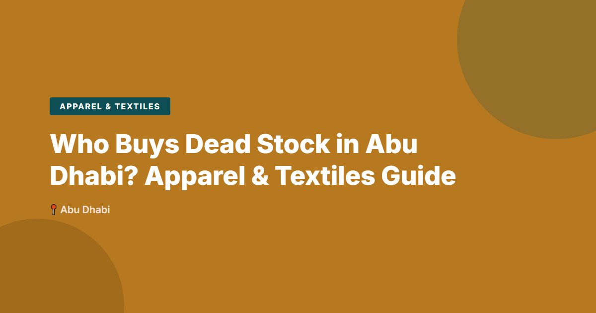 Apparel & Textiles surplus stock — Abu Dhabi
